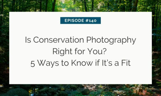 Podcast episode graphic discussing the suitability of conservation photography with nature background.